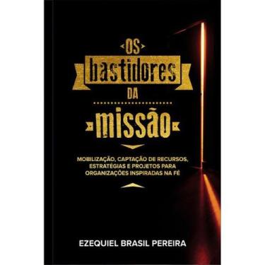 Imagem de Livro - Os bastidores da Missão