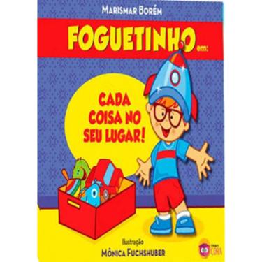 Imagem de Foguetinho em: cada coisa no seu lugar