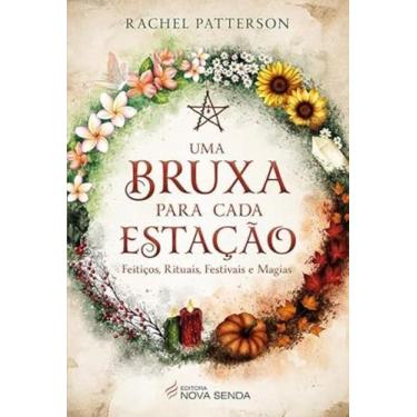 Imagem de Uma Bruxa Para Cada Estação - Feitiços, Rituais, Festivais e Magias, 3