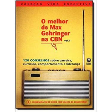 Imagem de Livro - Melhor De Max Gehringer Na Cbn-V.01 - Globo