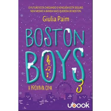 Imagem de Boston boys 3: A próxima cena - Ubook
