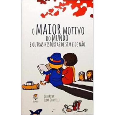 Imagem de Maior Motivo Do Mundo E Outras His. De Sim E De Na - PHYSALIS, 3