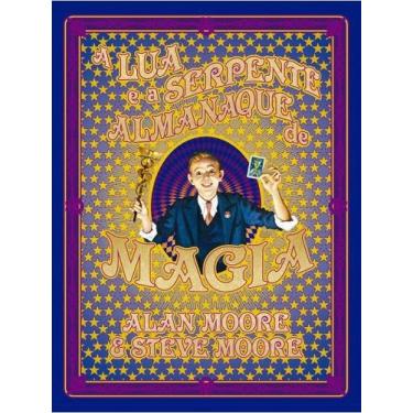 Imagem de A lua e a serpente - almanaque de magia - DEVIR