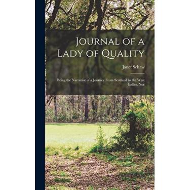 Imagem de Journal of a Lady of Quality: Being the Narrative of a Journey From Scotland to the West Indies, Nor