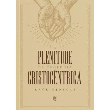 Imagem de A Plenitude Da Teologia Cristocêntrica - Editora Quitanda - Mundo Cris