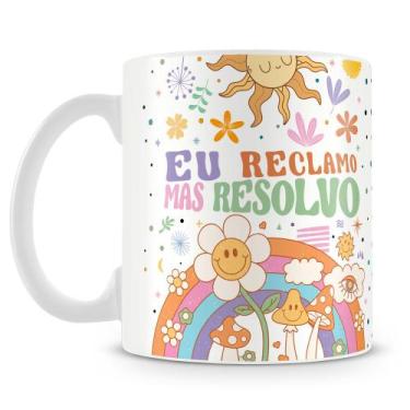 Imagem de Caneca Eu Reclamo Mas Resolvo - Cerâmica 325ml com Estampa Sublimada -