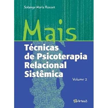 Imagem de Mais Tecnicas De Psicoterapia Relacional Sistemica - Vol.2 - 1 - ARTES