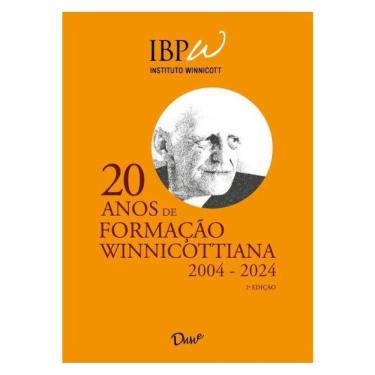 Imagem de 20 Anos De Formação Winnicottiana: 2004-2024