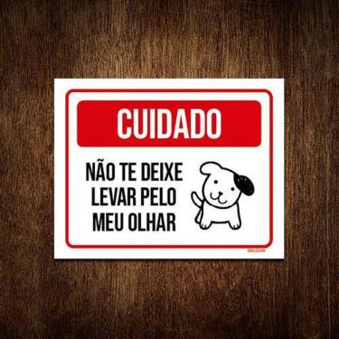 Imagem de Kit 10 Placas Cuidado Não Te Deixe Enganar Pelo Cão