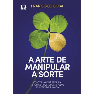 Imagem de Livro - A arte de manipular a sorte