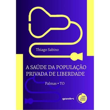 Imagem de A Saúde Da População Privada De Liberdade