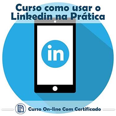 Imagem de Curso online em videoaula de como usar o LinkedIn na prática com Certificado + 2 brindes