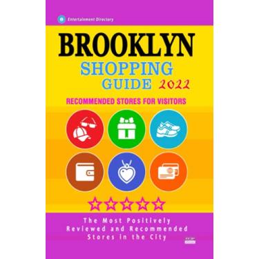 Imagem de Brooklyn Shopping Guide 2022: Where to go shopping in Brooklyn - Department Stores, Boutiques and Specialty Shops for Visitors (Shopping Guide 2022)