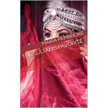 Imagem de The Sultan's Favorite: Paranormal Time Traveling Revenge Romance (English Edition)
