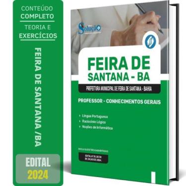 Imagem de Apostila Prefeitura Feira Santana Ba 2024 Professor - Editora Solucao