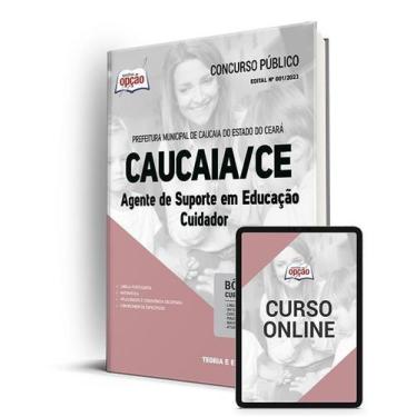 Imagem de Apostila Prefeitura de Caucaia - CE - Agente de Suporte em Educação  C