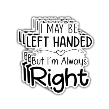 Imagem de (3 peças) Adesivo "I May Be Left Handed But I'm Always Right", provérbios engraçados, sarcástico, humorístico, vinil, decalque para copo, laptop, Kindle, garrafas de água, livros, telefone, tamanho