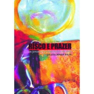 Imagem de Livro Risco e prazer: os jovens e o imaginário da Aids