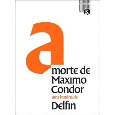 Imagem de Morte de Maximo Condor, A - Zarabatana Books