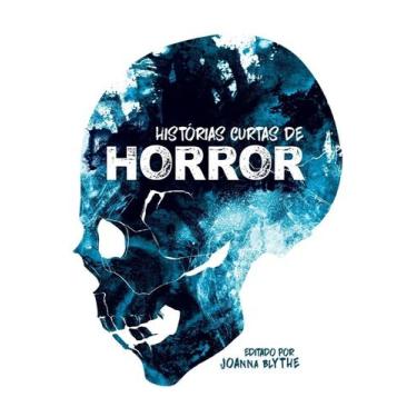 Imagem de Livro Historias Curtas de Horror - Você sente medo! - pé da letra