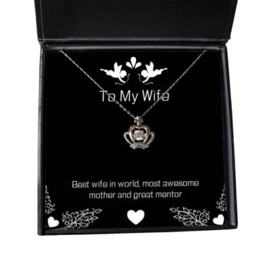 Imagem de SpreadPassion Colar com pingente de coroa de sarcasmo, melhor esposa do mundo, mãe mais incrível e grande mentor, presente para esposa, presentes reutilizáveis do marido