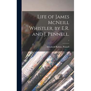 Imagem de Life of James McNeill Whistler, by E.R. and J. Pennell.; 1
