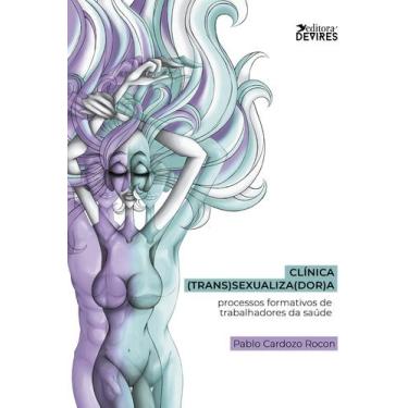 Imagem de Livro - Clínica (Trans)Sexualiza(Dor)A