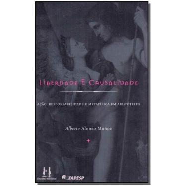 Imagem de Liberdade e Causalidade - Ação, Responsalibilidade e Metafísica em Ari