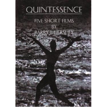 Imagem de Quintessence: Five Short Films by Barry J. Hershey