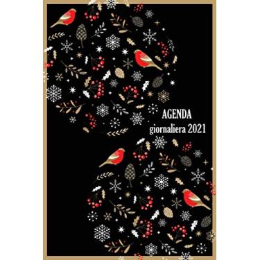 Imagem de AGENDA giornaliera 2021: da Gennaio a Dicembre 2021, Agenda planner organizer calendario , pianificatore giornaliero e Settimanale . Dimensioni A5 6*9'' (15,24*22,86 cm)