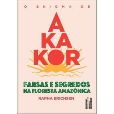 Imagem de O enigma de akakor - FARIA E SILVA EDITORA