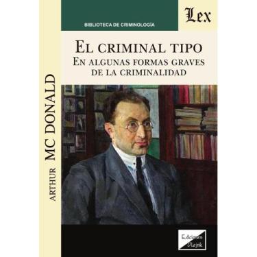 Imagem de criminal tipo en algunas formas graves de criminalidad, El - Ediciones