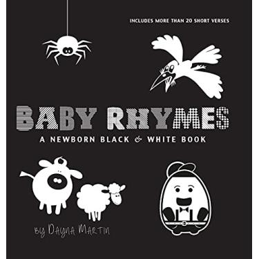 Imagem de Baby Rhymes: A Newborn Black & White Book: 22 Short Verses, Humpty Dumpty, Jack and Jill, Little Miss Muffet, This Little Piggy, Rub-a-dub-dub, and ... Early Readers: Children's Learning Books)