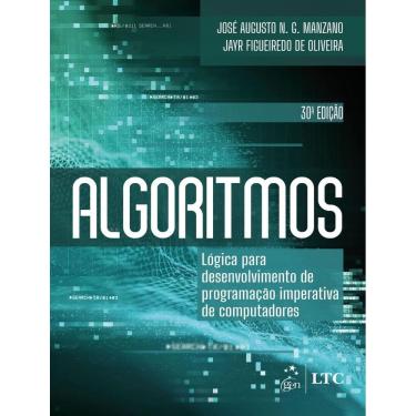 Imagem de Algoritmos - Logica Para Desenvolvimento De Programacao Imperativa De Computadores - 30ª Ed