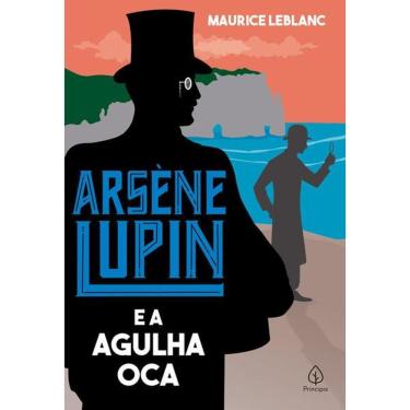 Imagem de Arsène Lupin e a Agulha Oca