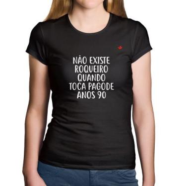 Imagem de Baby Look Algodão Não existe roqueiro quando toca pagode anos 90 - Foc