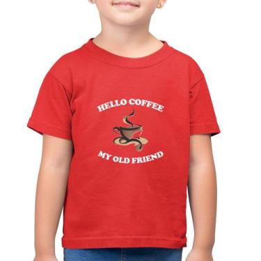 Imagem de Camiseta Algodão Infantil Hello coffee my old friend - Foca na Moda, V