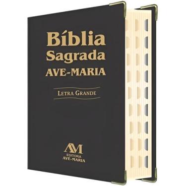 Imagem de Bíblia Ave Maria Luxo Letra Grande Capa Preta - Editora Ave-Maria