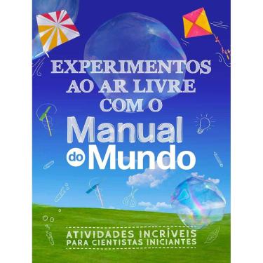 Imagem de Experimentos ao ar livre com o Manual do Mundo