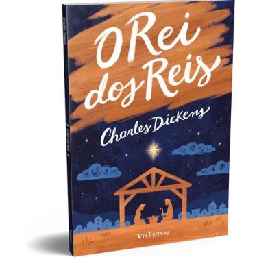 Imagem de Livro - O Rei dos Reis - Edição Integral - Charles Dickens