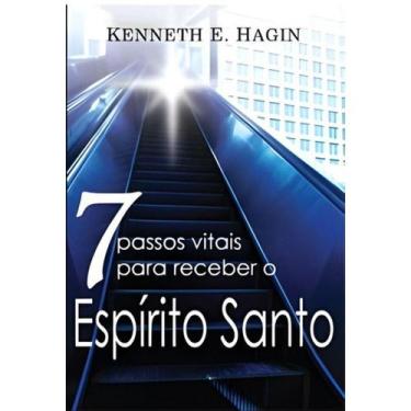 Imagem de 7 passos vitais para receber o Espírito Santo, Kenneth E Hagin - Graça