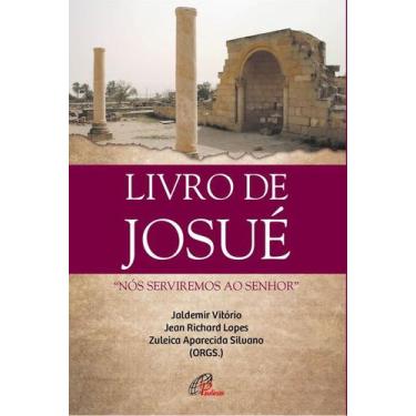 Imagem de Livro - Livro de Josué: "Nós serviremos ao Senhor"
