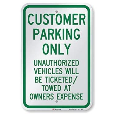Imagem de SmartSign Placa "Customer Parking Only - Unauthorized Vehicles Ticketed/Towed" | 30.5 cm x 45.7 cm 3M Engineer Grade Reflective Aluminum
