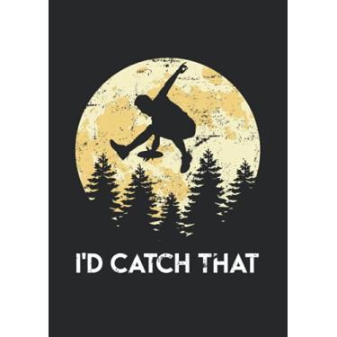 Imagem de Notizbuch A4 liniert mit Softcover Design: Ultimate Frisbee Spruch I d catch that Discgolf Frisbee: 120 linierte DIN A4 Seiten