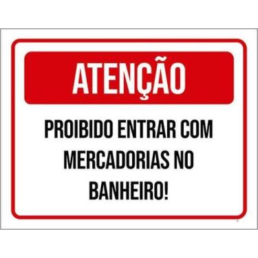Imagem de Kit 10 Placas Atenção Proibido Entrar Mercadorias Banheiro - Sinalizo