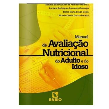 Imagem de Livro - Manual de Avaliação Nutricional do Adulto e do Idoso - Daniela Elias Goulart de Andrade Miranda