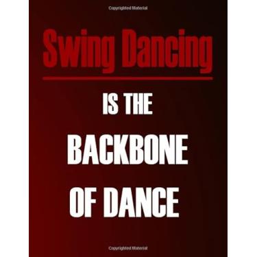 Imagem de Swing Dancing is The Backbone of Dance: Swing Dancing Teacher Hourly Weekly Monthly Lesson Planner. Dance teacher Organizer Agenda for Class Planning. Dancing teacher gift, weekly lesson plan.