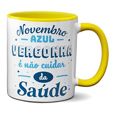 Imagem de Caneca Novembro Azul Vergonha É Não Cuidar Da Saúde (Amarela)