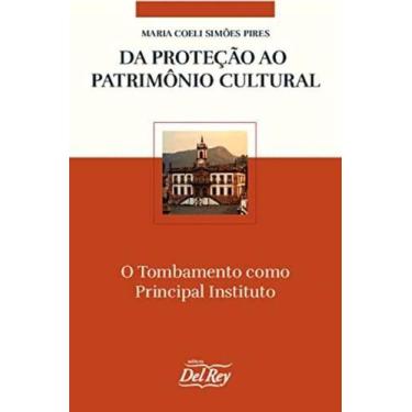 Imagem de Da Proteção Ao Patrimônio Cultural - Del Rey Livraria E Editora