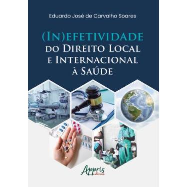 Imagem de Livro - (in)efetividade do direito local e internacional à saúde